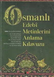 Osmanlı Edebi Metinlerini Anlama Kılavuzu
