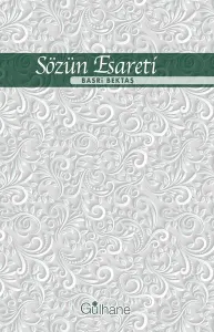 Sözün Esareti