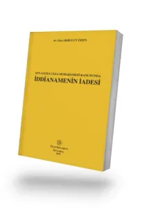 5271 Sayılı Ceza Muhakemesi Kanununda İddianamenin İadesi