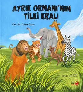 AYRIK ORMANI'NIN TİLKİ KRALI