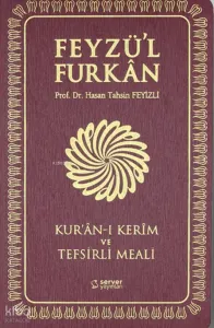 Feyzü'l Furkân Kur'ânı Kerîm ve Tefsirli Meali  (Sempatik Cep Boy - İnce Cilt - Bordo)