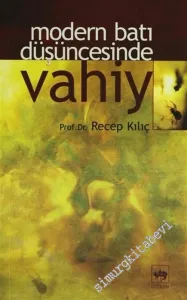 Modern Batı Düşüncesinde Vahiy -        2004