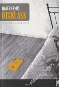Öteki Aşk: Sayın Bayanın Aldığı İki Mektup -        2004