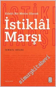 Edebî Bir Metin Olarak İstiklal Marşı -