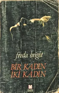 Bir Kadın, İki Kadın