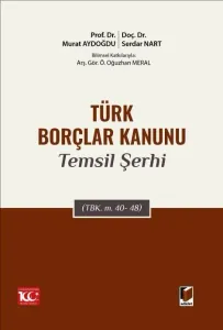 Türk Borçlar Kanunu Temsil Şerhi (TBK. m. 40-48)