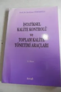 İstatiksel Kalite Kontrolü ve Toplam Kalite Yönetimi araçları
