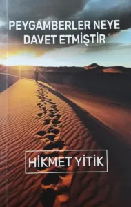Peygamberler Neye Davet Etmiştir