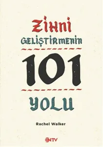 Zihni Geliştirmenin 101 Yolu