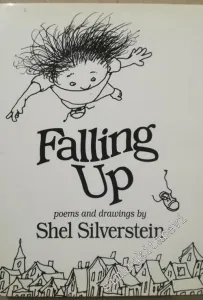 Falling up : Poems and Drawings -        1996