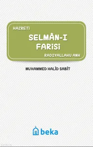 Selmân-ı Farisi (Radıyallahu Anh)