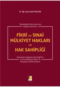 Fikri ve Sınai Mülkiyet Hakları ve Hak Sahipliği