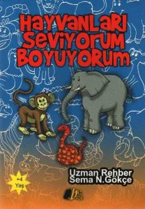 Boyuyorum Öğreniyorum Dizisi-Hayvanları Seviyorum Boyuyorum