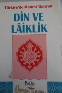 Türkiye'de Manevi Buhran Din ve Lakiklik