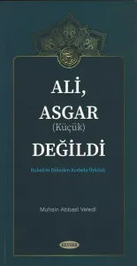 Ali, Asgar (Küçük) Değildi