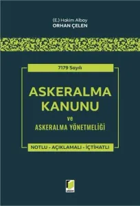 7179 Sayılı Askeralma Kanunu ve Askeralma Yönetmeliği