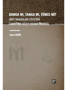 Damga Mı, Tamga Mı, Tümce Mi?