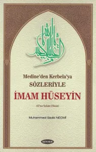 Sözleriyle İmam Hüseyin (a.s) (Karton Kapak)
