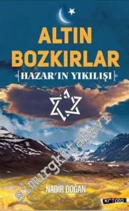 Altın Bozkırlar : Hazar'ın Yıkılışı -