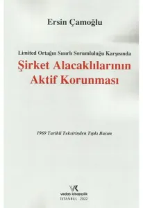 Şirket Alacaklılarının Aktif Korunması