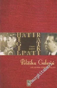 Politika Galerisi: Bir Devrin Hükümranları -        2009