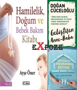 Hamilelik, Doğum ve Bebek Bakım Kitabı - Geliştiren Anne Baba - Çocukta Davranış Eğitimi