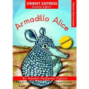 Hayvan Kahramanlar Armadillo Alice