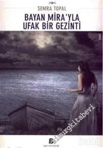 Bayan Mira'yla Ufak Bir Gezinti -        2006