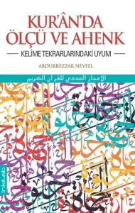 Kur'ân'da Ölçü ve Ahenk; Kelime Tekrarlarındaki Uyum