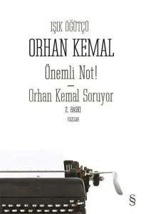Önemli Not! Orhan Kemal Soruyor