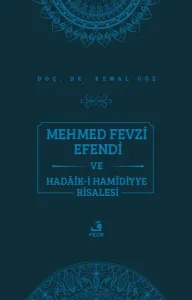 Mehmed Fevzi Efendi ve Hadâik-i Hamîdiyye Risalesi