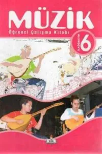 Müzik Öğrenci Çalışma Kitabı / 6. Sınıf
