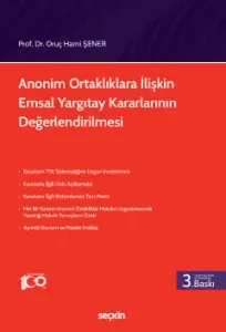 Anonim Ortaklıklara İlişkin Emsal Yargıtay Kararlarının Değerlendirilmesi