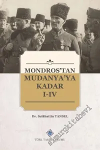 Mondros'tan Mudanya'ya Kadar 4 Cilt TAKIM -