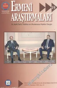 Ermeni Araştırmaları: Üç Aylık Tarih, Politika ve Uluslararası İlişkiler Dergisi  - Sonbahar 2005, Sayı: 19