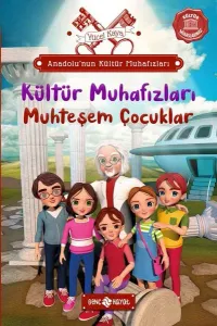 Anadolu'nun Kültür Muhafızları 1 ;Muhteşem Çocuklar