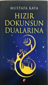 Hızır Dokunsun Dualarına