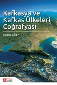 Kafkasya ve Kafkas Ülkeleri Coğrafyası