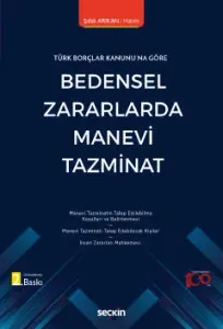 Türk Borçlar Kanunu'na Göre Bedensel Zararlarda Manevi Tazminat