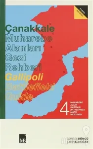 Çanakkale Muharebe Alanları Gezi Rehberi - Gallipoli Battlefield Guide