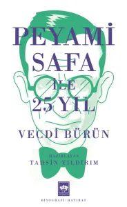 Peyami Safa ile 25 Yıl