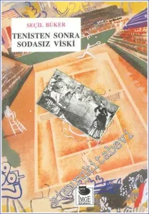 Tenisten Sonra Sodasız Viski -