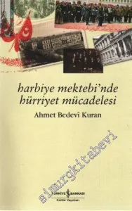 Harbiye Mektebi'nde Hürriyet Mücadelesi -
