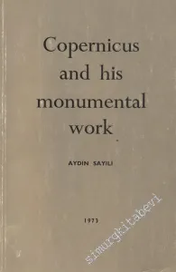 Copernicus and His Monumental Work  -