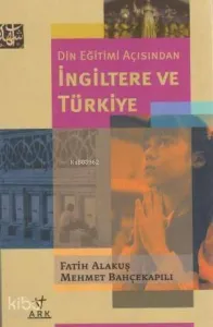 Din Eğitimi Açısından İngiltere ve Türkiye