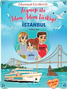 Zeynep İle Adım Adım Türkiye - Çıkartmalı Giysileriyle; İstanbul