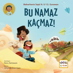Bu Namaz Kaçmaz!