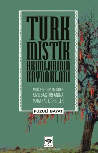 Türk Mistik Akımlarının Kaynakları