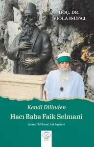 Kendi Dilinden HACI BABA FAİK SELMANİ