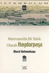 Marmarada Bir Balık Olarak Haydarpaşa